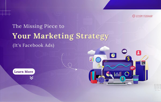 The Missing Piece to Your Marketing Strategy (It's Facebook Ads)