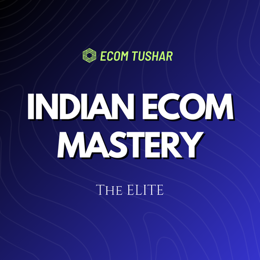 Indian Ecom Mastery (THE ELITE)