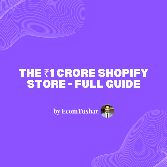 The ₹1 Crore Shopify Store